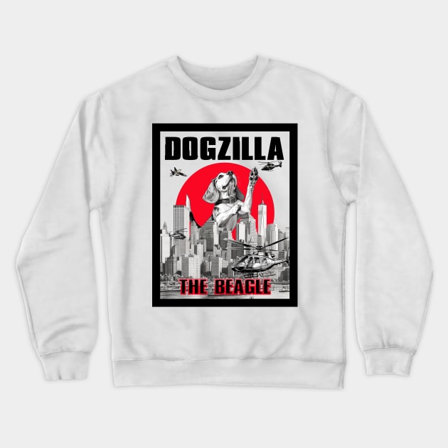 Dogzilla: The Beagle Crewneck Sweatshirt by DreaminBetterDayz